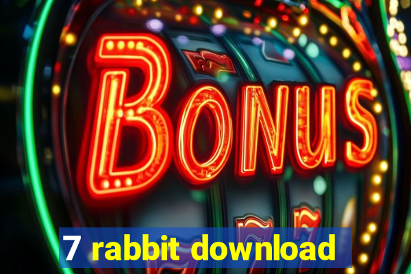 7 rabbit download